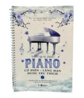Tuyển tập tác phẩm piano cổ điển - lãng mạn - được yêu thích